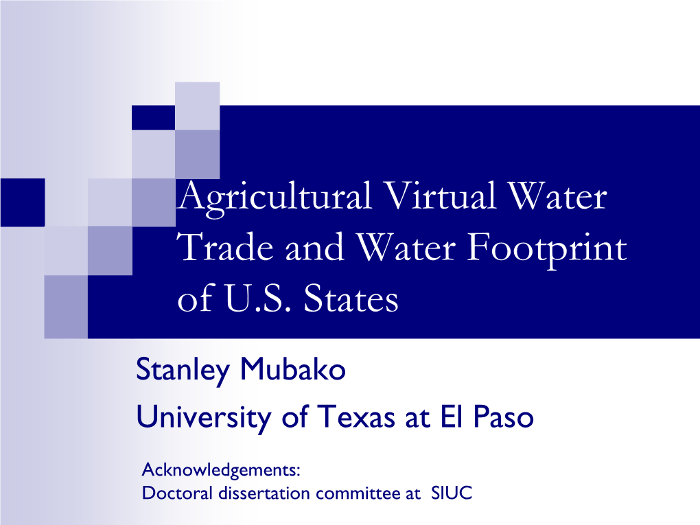 Agricultural Virtual Water Trade and Water Footprint of U.S. States