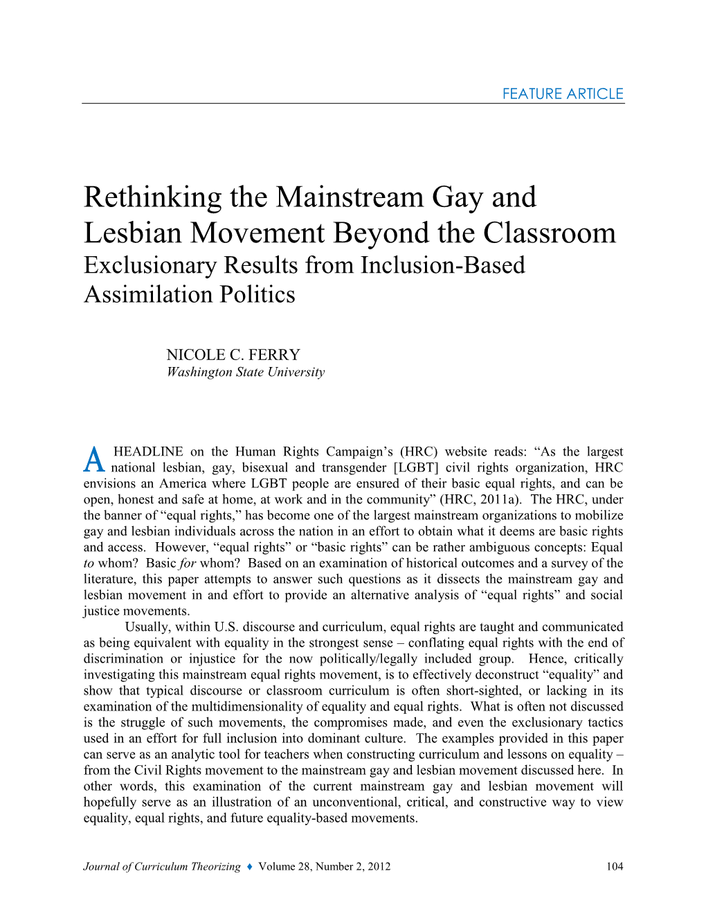 Rethinking the Mainstream Gay and Lesbian Movement Beyond the Classroom Exclusionary Results from Inclusion-Based Assimilation Politics