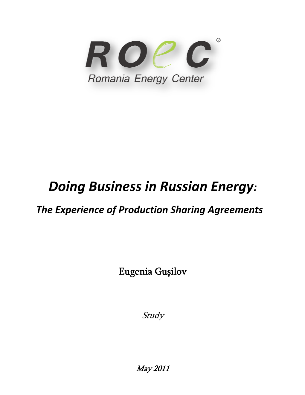 Doing Business in Russian Energy: the Experience of Production Sharing Agreements