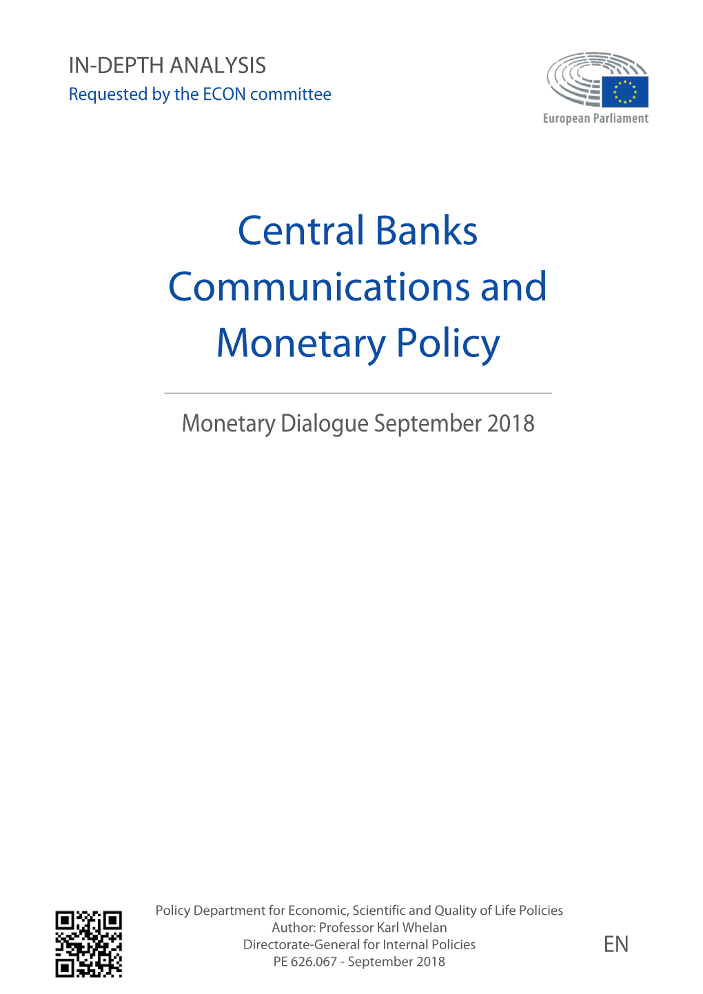 Central Banks Communications and Monetary Policy