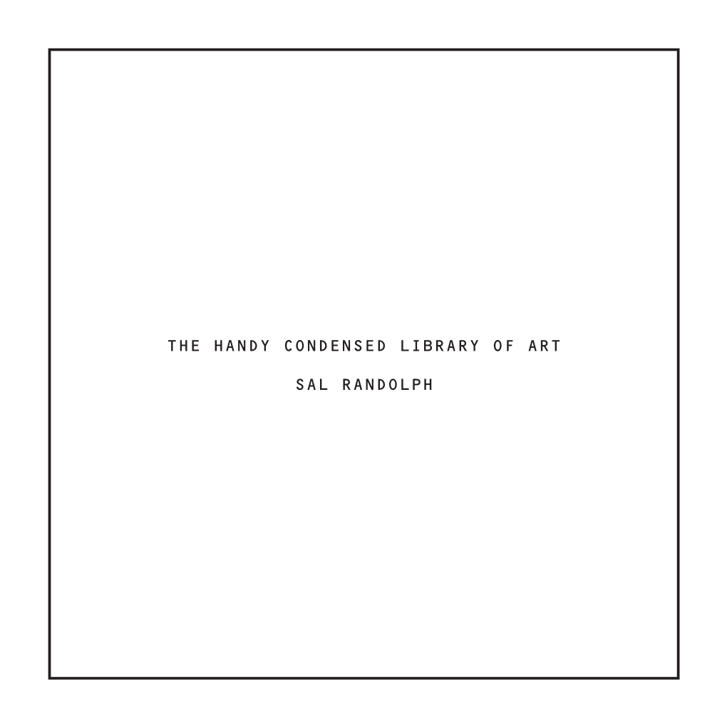 The Handy Condensed Library of Art Sal Randolph