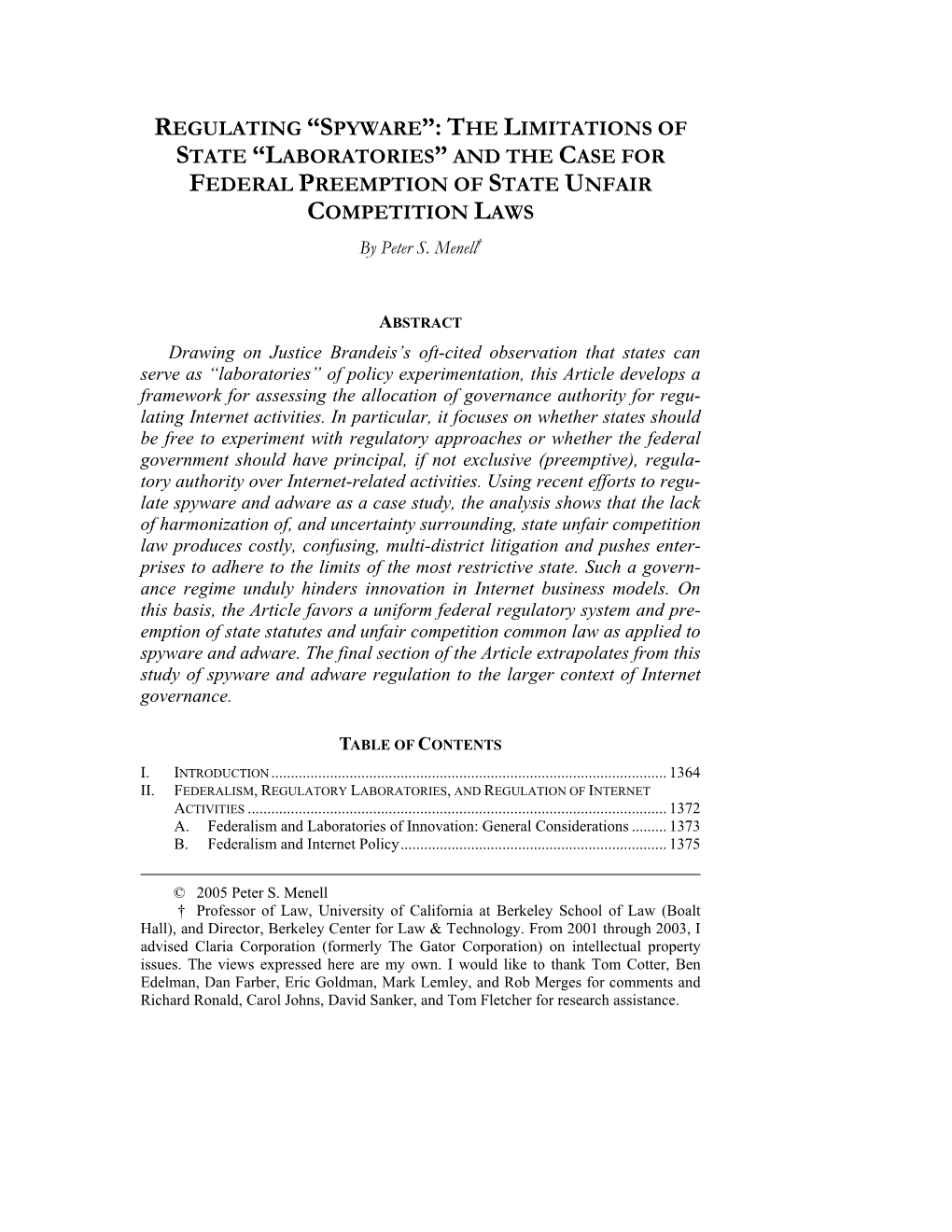 SPYWARE”: the LIMITATIONS of STATE “LABORATORIES” and the CASE for FEDERAL PREEMPTION of STATE UNFAIR COMPETITION LAWS by Peter S