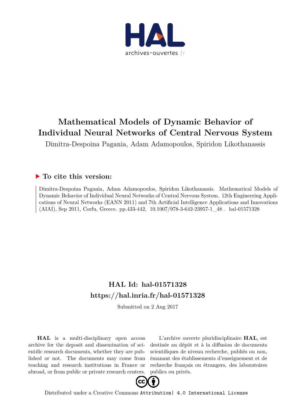 Mathematical Models of Dynamic Behavior of Individual Neural Networks of Central Nervous System Dimitra-Despoina Pagania, Adam Adamopoulos, Spiridon Likothanassis