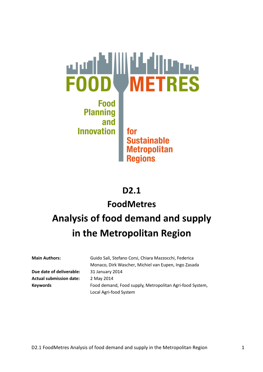 Analysis of Food Demand and Supply in the Metropolitan Region G. Sali, S. Corsi, C. Mazzocchi