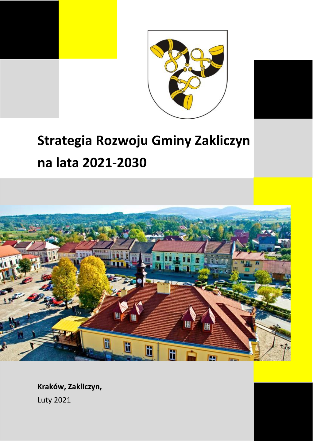Strategia Rozwoju Gminy Zakliczyn Na Lata 2021-2030