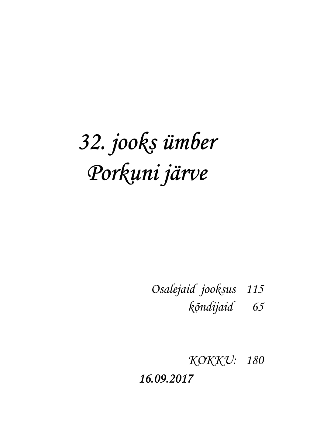 32. Jooks Ja Käimine Ümber Porkuni Järvede