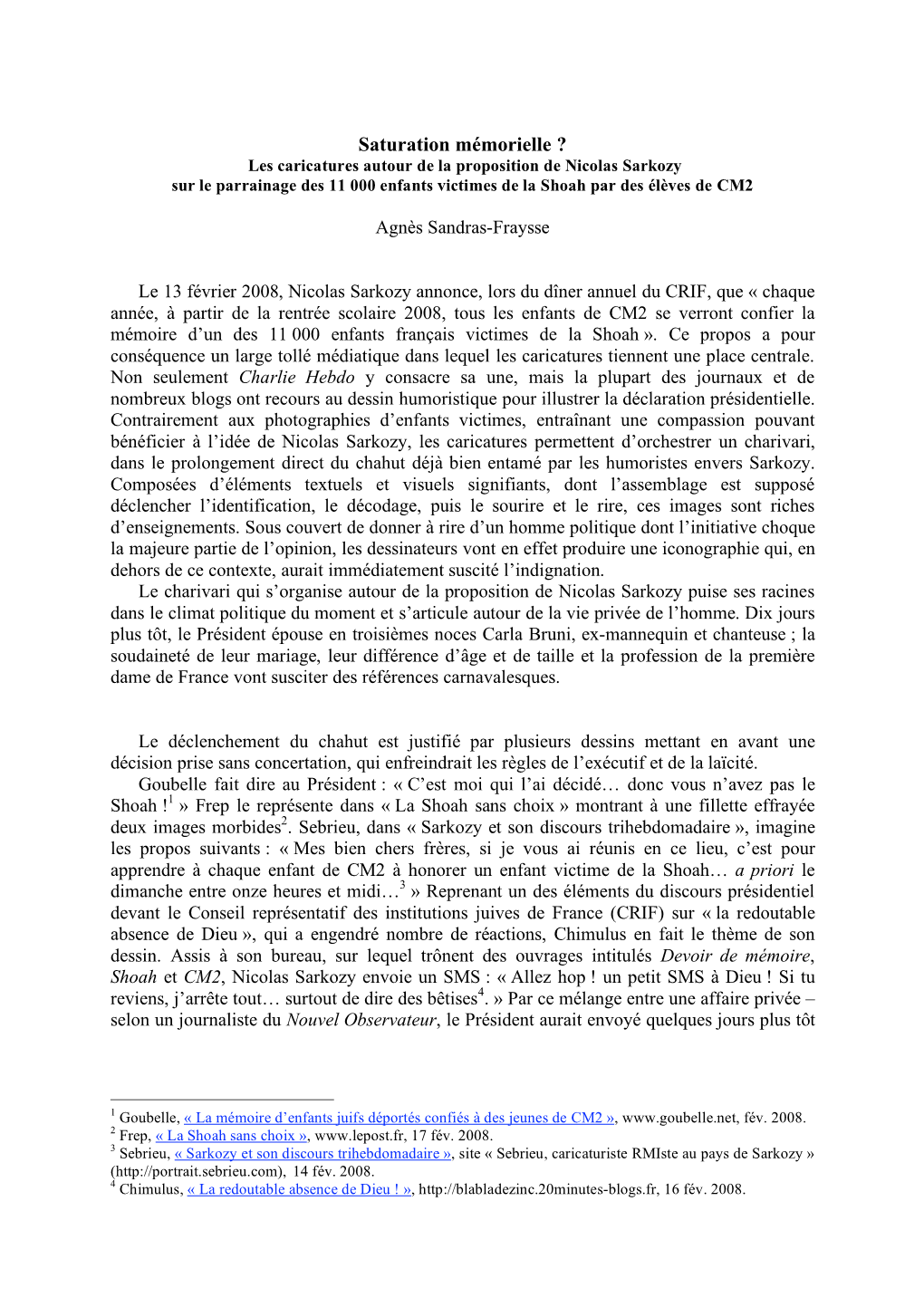 Saturation Mémorielle ? Les Caricatures Autour De La Proposition De Nicolas Sarkozy Sur Le Parrainage Des 11 000 Enfants Victimes De La Shoah Par Des Élèves De CM2