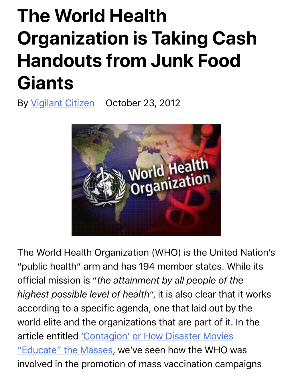 The World Health Organization Is Taking Cash Handouts from Junk Food Giants by Vigilant Citizen October 23, 2012