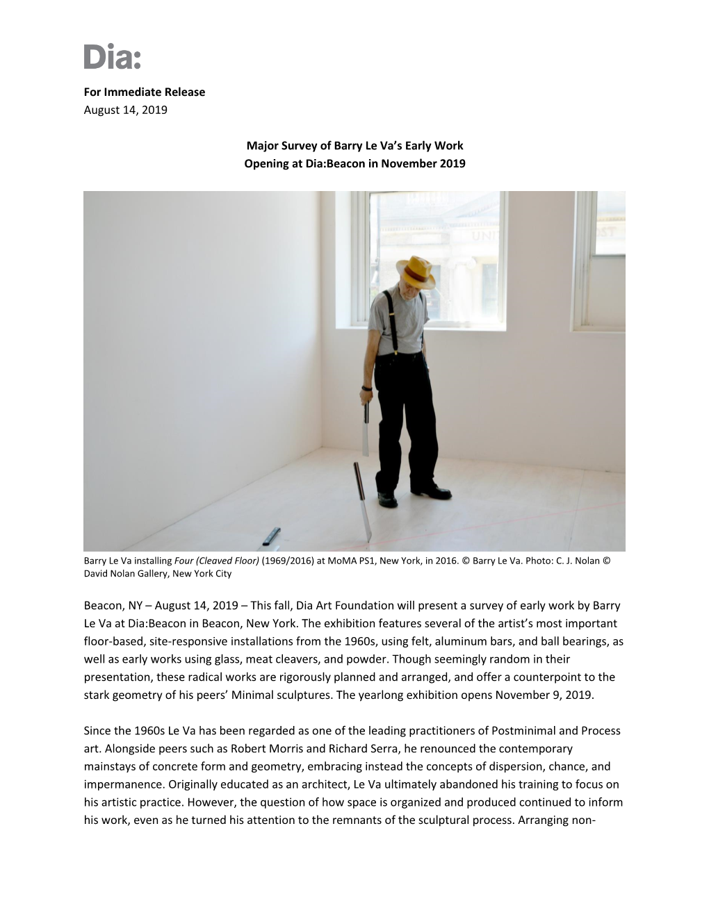 For Immediate Release August 14, 2019 Major Survey of Barry Le Va's Early Work Opening at Dia:Beacon in November 2019 Beacon