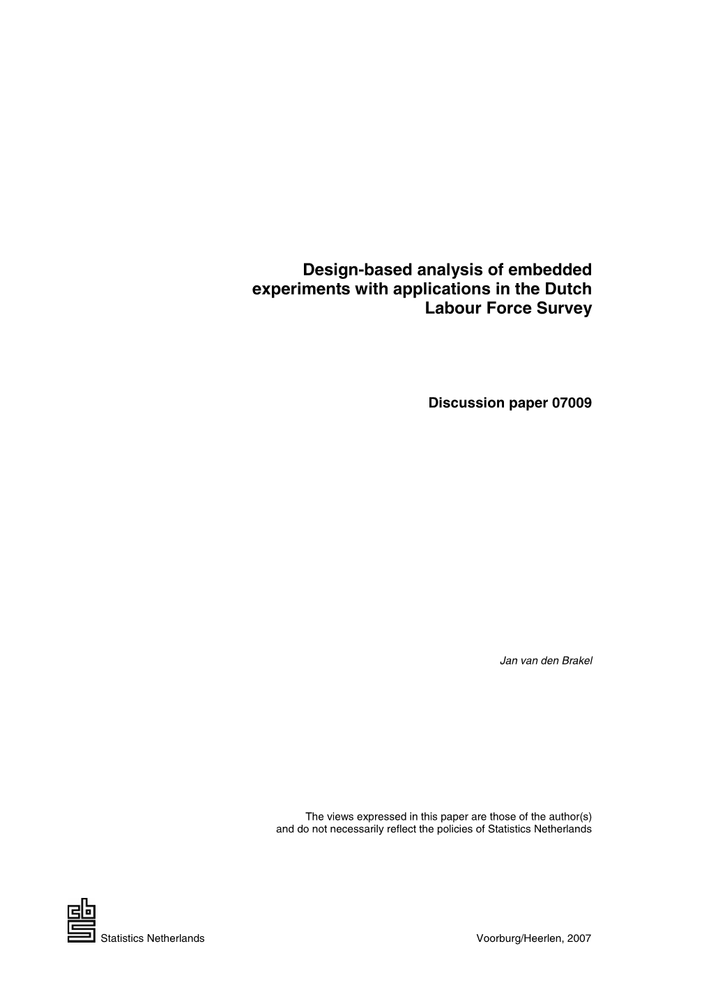 Design-Based Analysis of Embedded Experiments with Applications in the Dutch Labour Force Survey