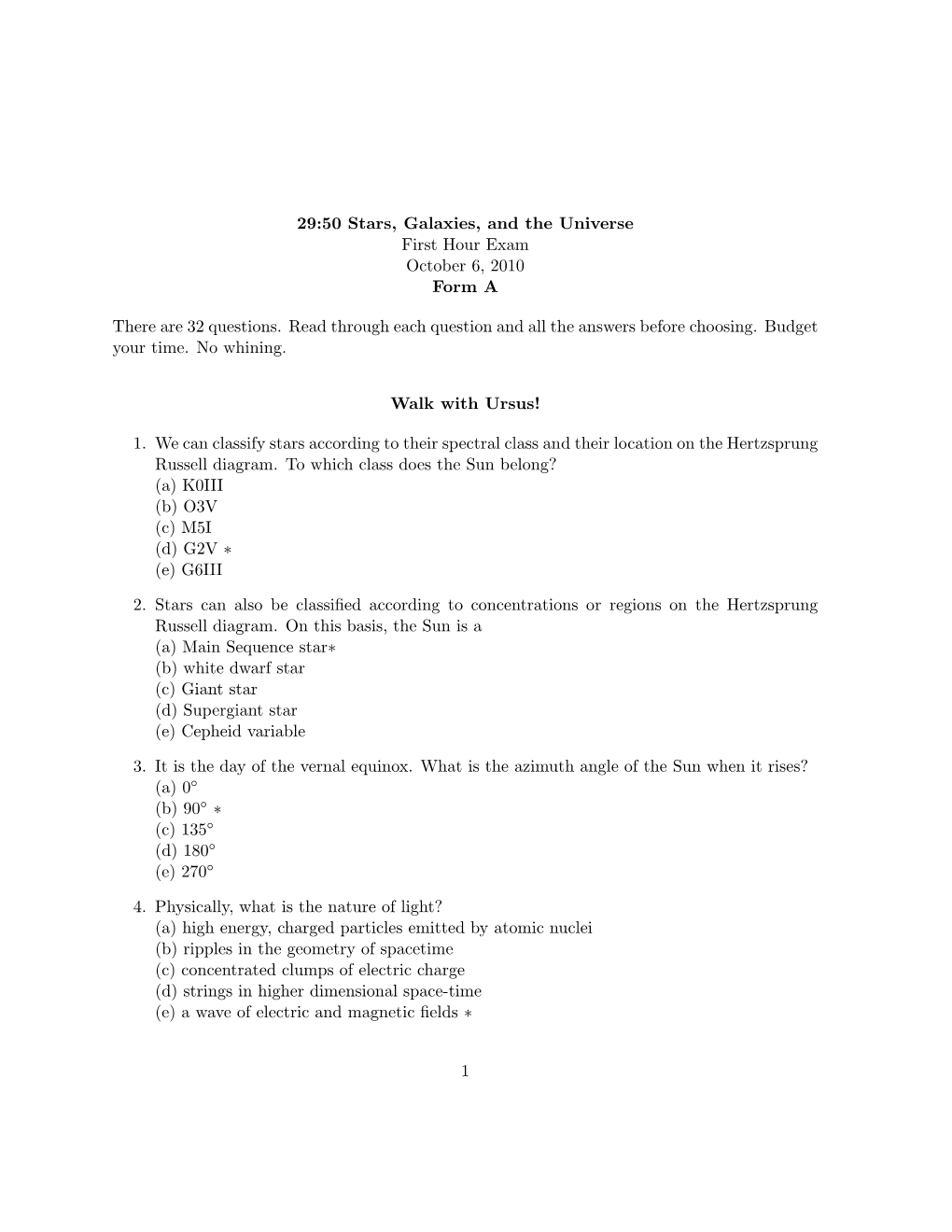 29:50 Stars, Galaxies, and the Universe First Hour Exam October 6, 2010 Form A