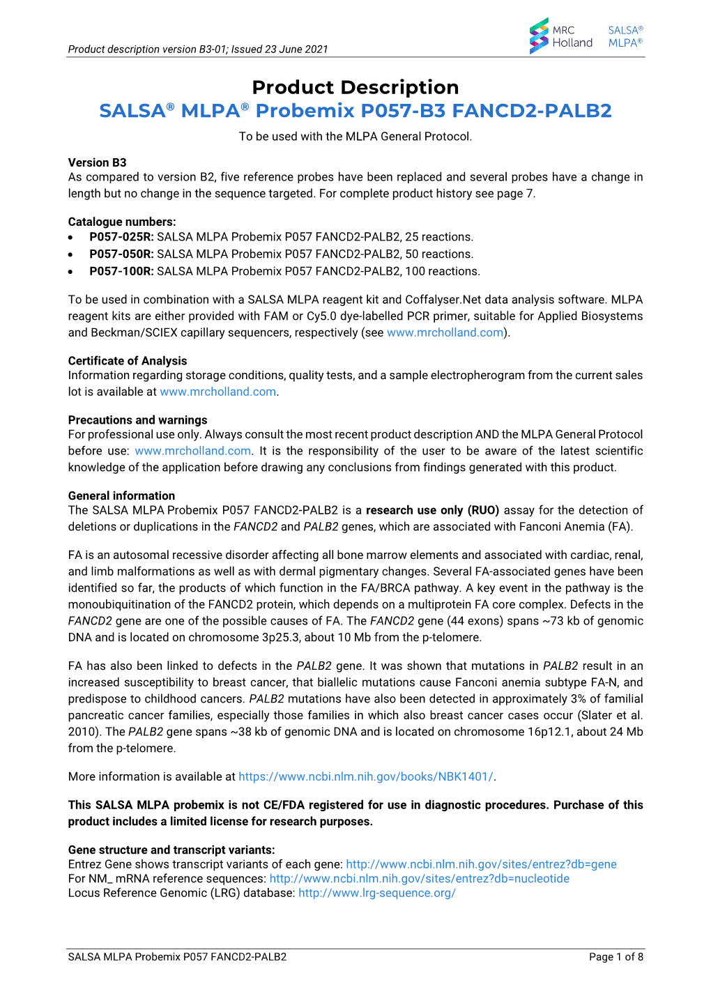 Product Description SALSA® MLPA® Probemix P057-B3 FANCD2-PALB2 to Be Used with the MLPA General Protocol