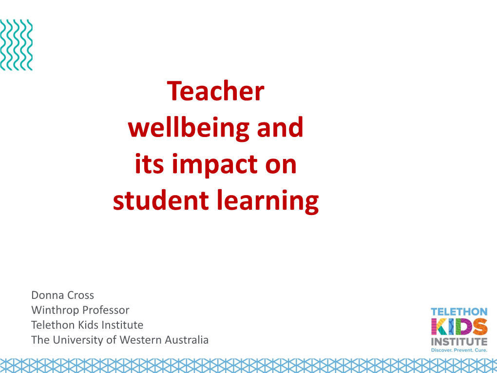 Teacher Wellbeing and Its Impact on Student Learning