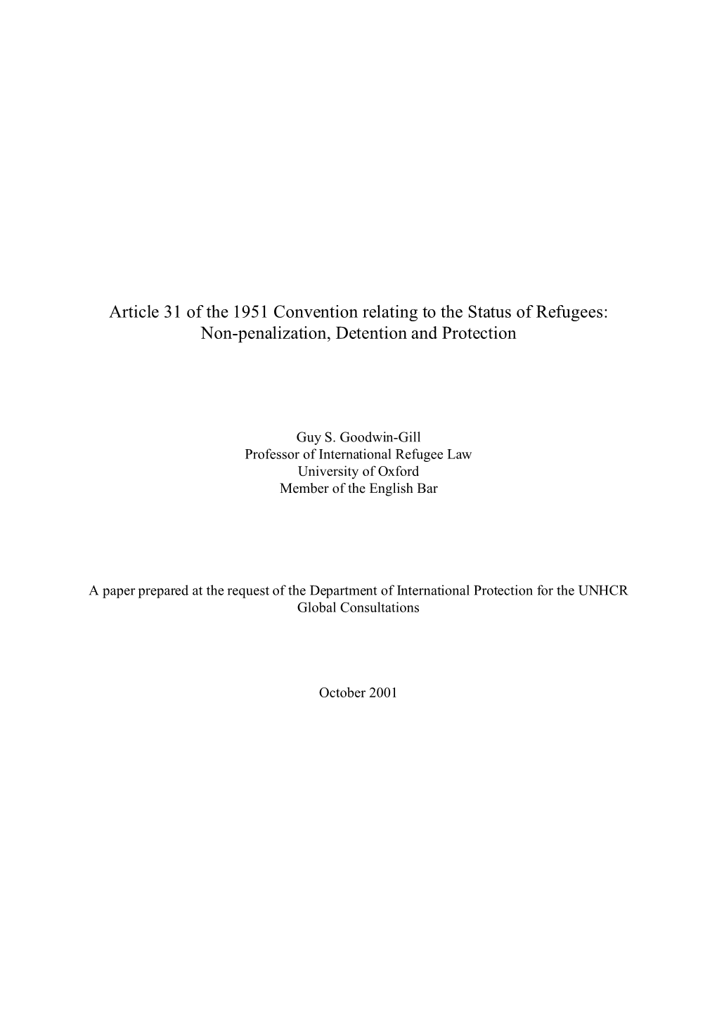 Article 31 of the 1951 Convention Relating to the Status of Refugees: Non-Penalization, Detention and Protection