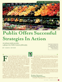 Publix Offers Successful Strategies in Action an Industry Insider Provides Dave Diver Is a Former Vice a Glimpse Into Publix’S Business Philosophy