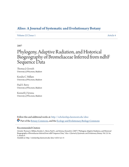 Phylogeny, Adaptive Radiation, and Historical Biogeography of Bromeliaceae Inferred from Ndhf Sequence Data Thomas J