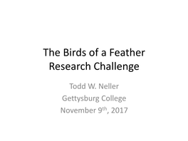 The Birds of a Feather Research Challenge