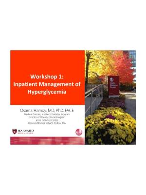 Workshop 1: Inpatient Management of Hyperglycemia