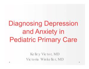 Diagnosing Depression and Anxiety in Pediatric Primary Care