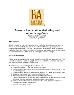 Brewers Association Marketing and Advertising Code Adopted: February 2008 Amended: April 2017