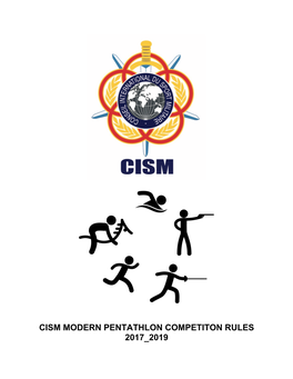CISM MODERN PENTATHLON COMPETITON RULES 2017 2019 CISM Modern Pentathlon Regulation Edition 2017