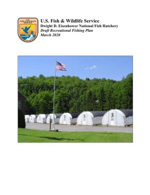 Dwight D. Eisenhower National Fish Hatchery Draft Recreational Fishing Plan March 2020