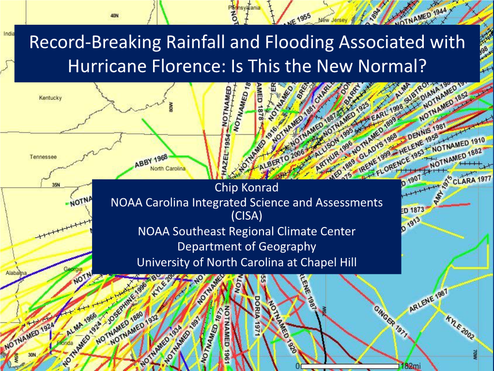 Record-Breaking Rainfall and Flooding Associated with Hurricane Florence: Is This the New Normal?