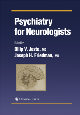 Psychiatry for Neurologists C URRENT CLINICAL NEUROLOGY