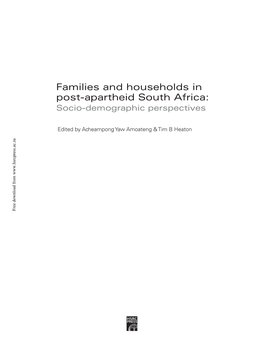 Families and Households in Post-Apartheid South Africa: Socio-Demographic Perspectives