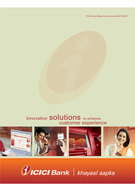 Solutions to Enhance 17Th Annual Report and Accounts 2010-2011 Customer Experience