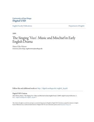 Vice': Music and Mischief in Early English Drama Maura Giles-Watson University of San Diego, Mgileswatson@Sandiego.Edu