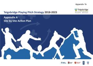 Teignbridge Playing Pitch Strategy 2018-2023 Appendix a Site by Site Action Plan If You Need This Information in a Different Format Please Call 01626 361 101