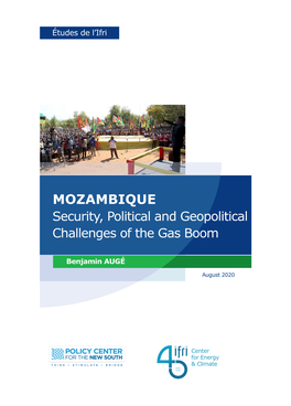 MOZAMBIQUE Security, Political and Geopolitical Challenges of the Gas Boom