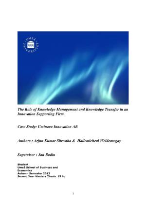 The Role of Knowledge Management and Knowledge Transfer in an Innovation Supporting Firm
