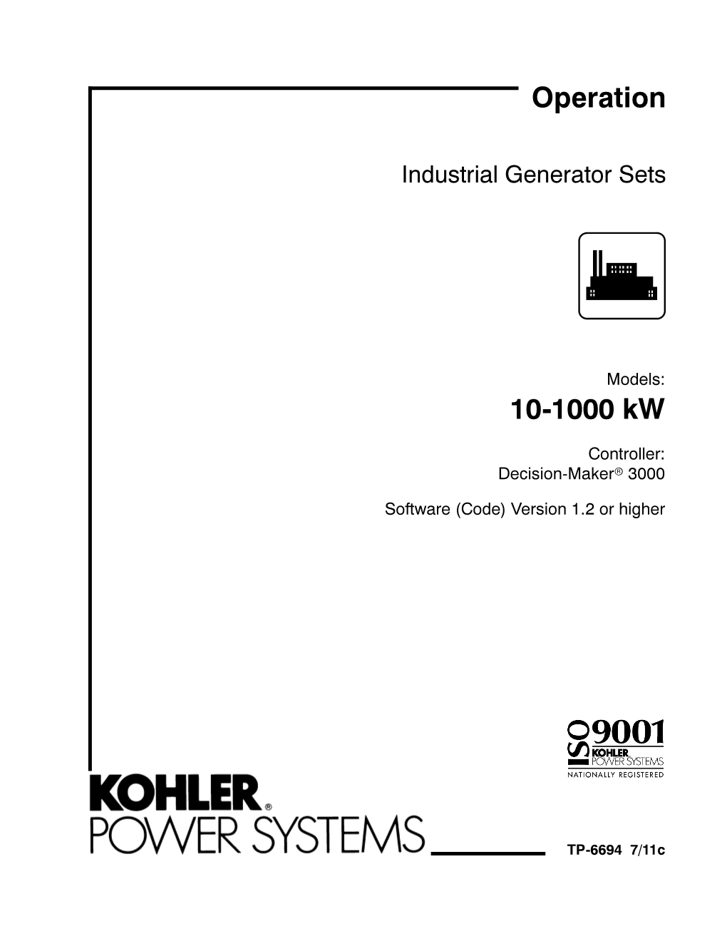 10-1000 Kw Operation