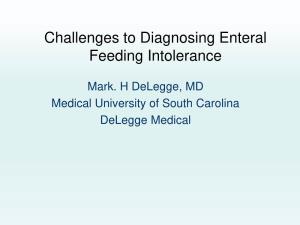 Challenges to Diagnosing Enteral Feeding Intolerance