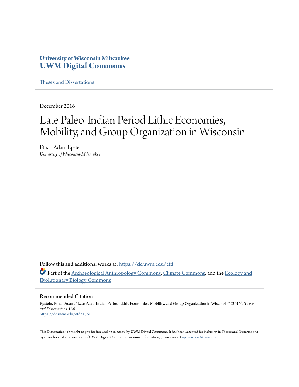 Late Paleo-Indian Period Lithic Economies, Mobility, and Group Organization in Wisconsin Ethan Adam Epstein University of Wisconsin-Milwaukee