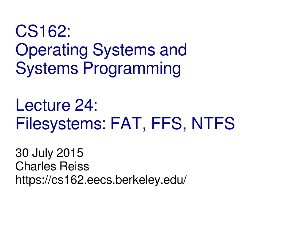 Filesystems: FAT, FFS, NTFS