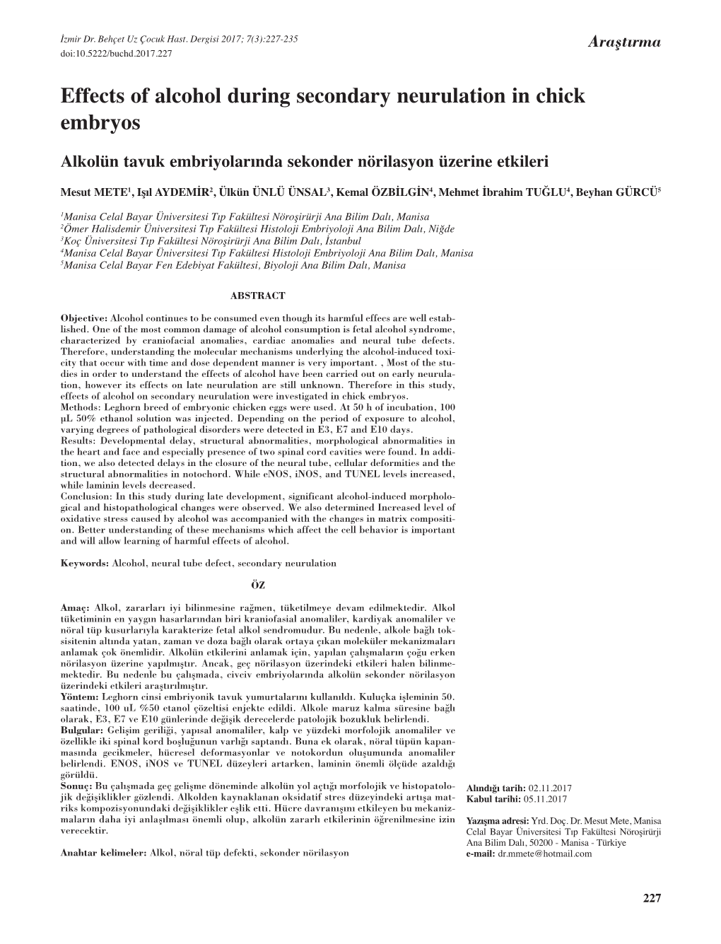 Effects of Alcohol During Secondary Neurulation in Chick Embryos Alkolün Tavuk Embriyolarında Sekonder Nörilasyon Üzerine Etkileri