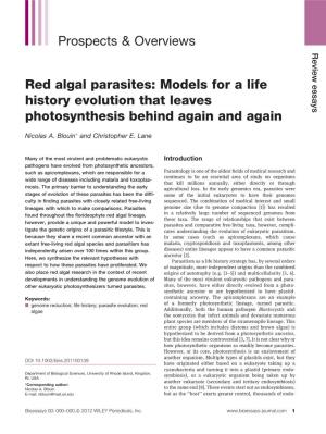 Red Algal Parasites: Models for a Life History Evolution That Leaves Photosynthesis Behind Again and Again