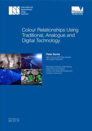 Colour Relationships Using Traditional, Analogue and Digital Technology
