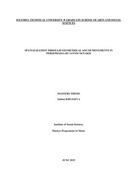 Istanbul Technical University Graduate School of Arts and Social Sciences Masters Thesis June 2019 Spatialization Through Ge