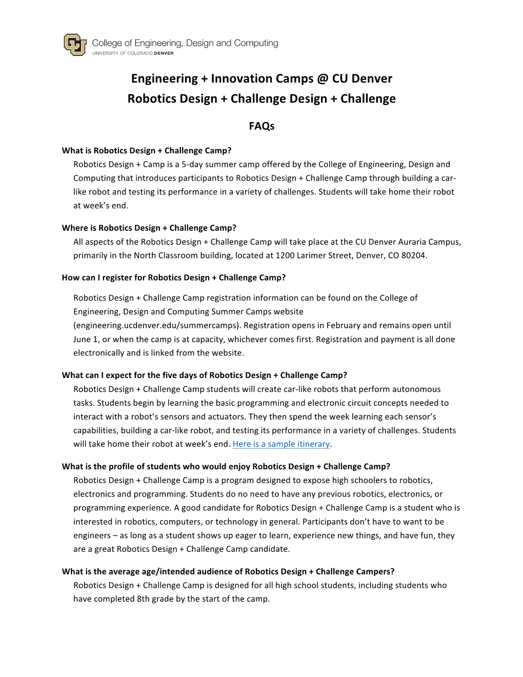 Engineering + Innovation Camps @ CU Denver Robotics Design + Challenge Design + Challenge