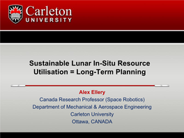 Sustainable Lunar In-Situ Resource Utilisation = Long-Term Planning