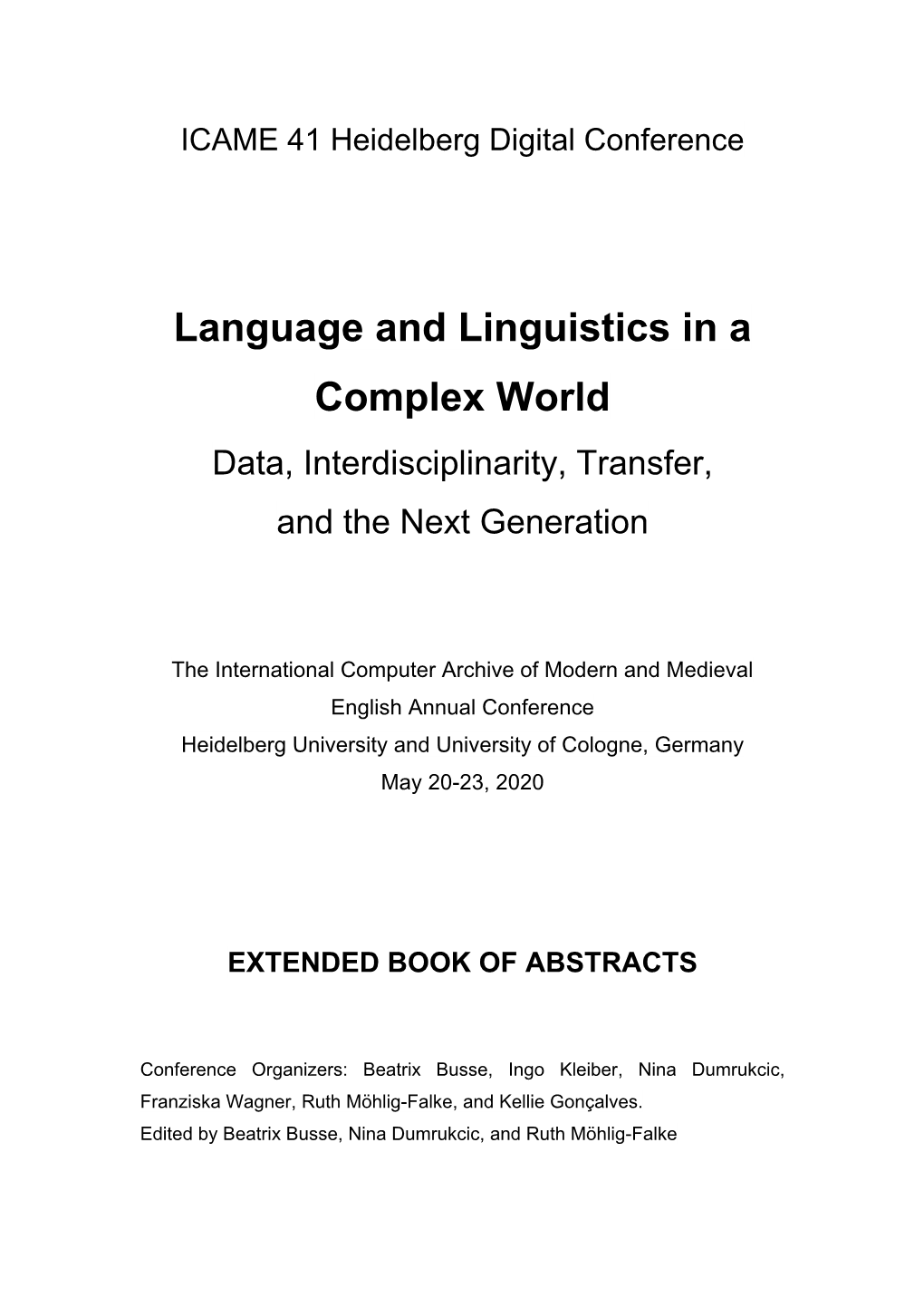 Language and Linguistics in a Complex World Data, Interdisciplinarity, Transfer, and the Next Generation