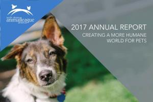 2017 Annual Report Creating a More Humane World for Pets 2016 Annual Report Mission, Vision, and Values