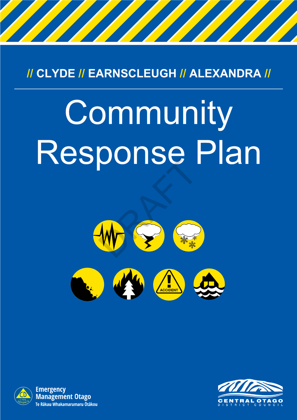 Draft Clyde, Earnscleugh & Alexandra Community Response Plan