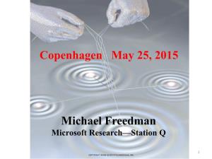 Copenhagen May 25, 2015 Michael Freedman