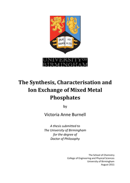 The Synthesis, Characterisation and Ion Exchange of Mixed Metal Phosphates by Victoria Anne Burnell