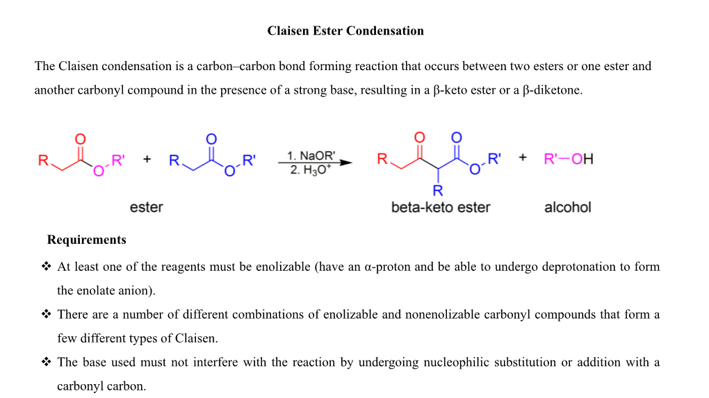 The Claisen Condensation Is a Carbon–Carbon Bond Forming Reaction That Occurs Between Two Esters Or One Ester and Another Carb